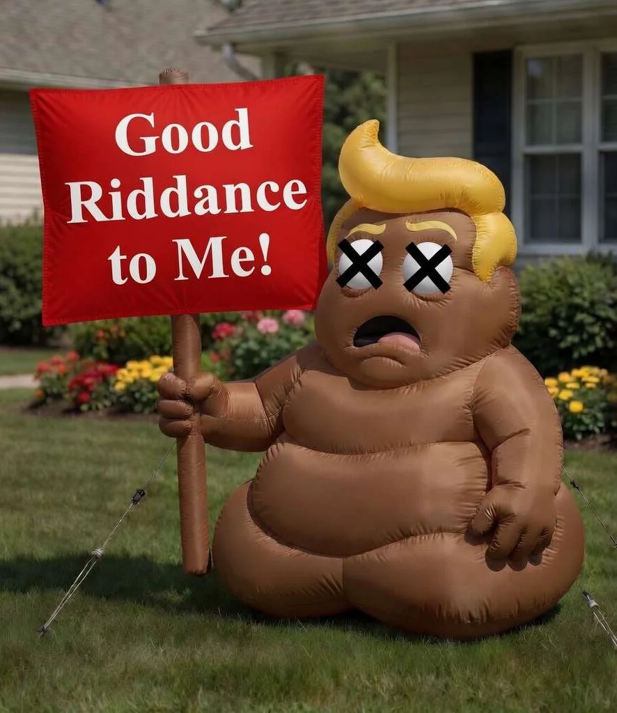 Dead-eyed turd-Trump inflatable in yard holding sign 'Good Riddance to Me!' with swappable face and sign panels shown below